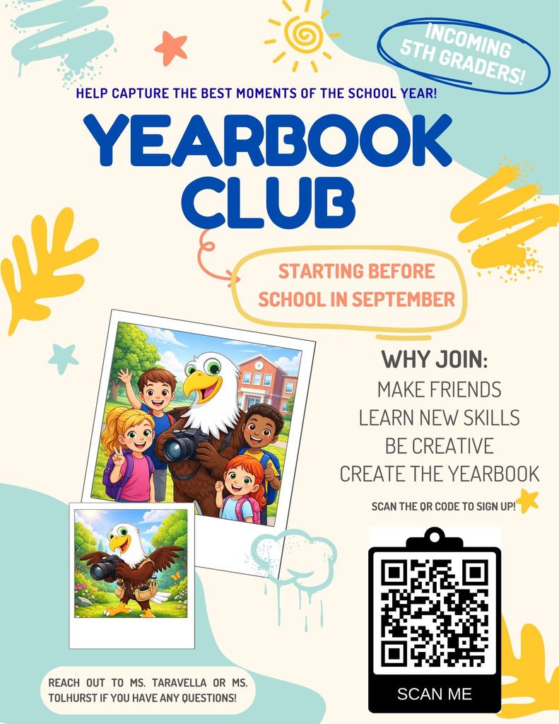 We are already making plans for an amazing year next year and are excited to announce YEARBOOK CLUB for 5th grade students. Check it out! 