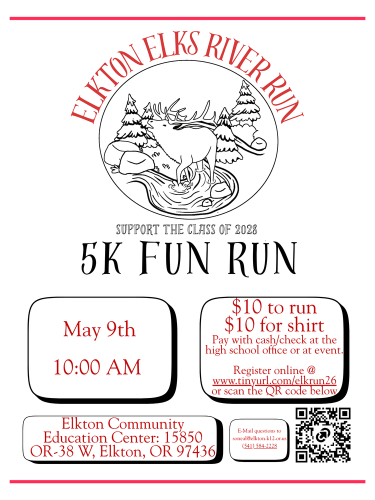 Support the Class of 2028 and join in the 5K Fun Run on Saturday, May 9th, at 10:00 a.m. at the Elkton Community Education Center. You may register online @ www.tinyurl.com/elkrun26 or scan the QR code on the flyer. $10 to run and $10 for a shirt. You can pay with cash or check at the event.
