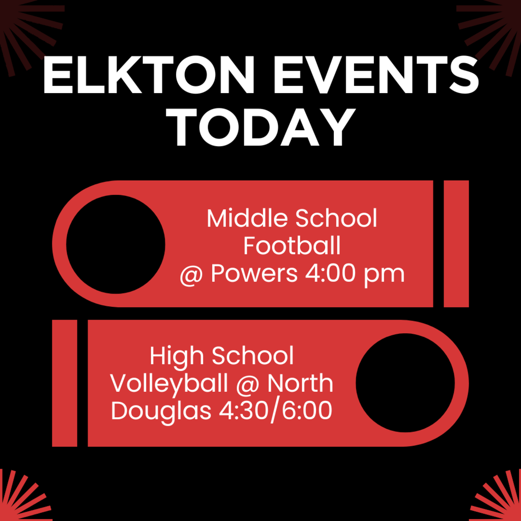 GOOD LUCK to the Middle School Football team as they compete today at Powers - 4:00 p.m. and good luck to our High School Volleyball team as they compete at North Douglas, 4:30 and 6:00.   GO BIG RED!