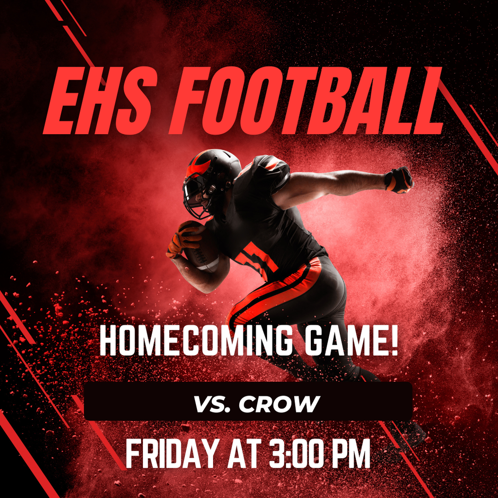 GOOD LUCK to our EHS Football team as they host Crow today for their Homecoming game at 3:00 pm. Our homecoming court will be presented during half time!  LET'S GO ELKS!
