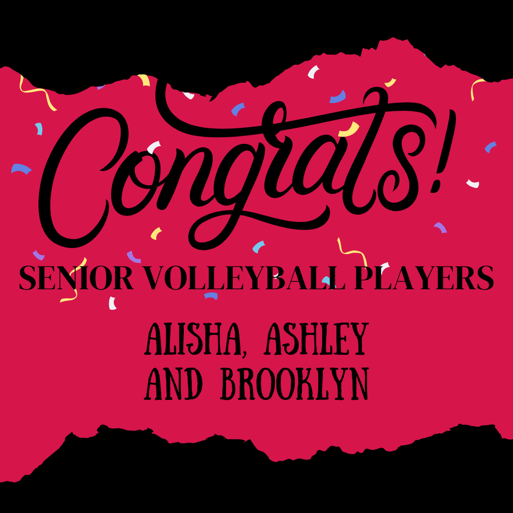 Come out this evening and help us celebrate our Senior volleyball players  - Alisha, Ashley and Brooklyn ! Senior night presentations will take place before the announcement of the varsity game line up, approximately 5:40 p.m. See you then!