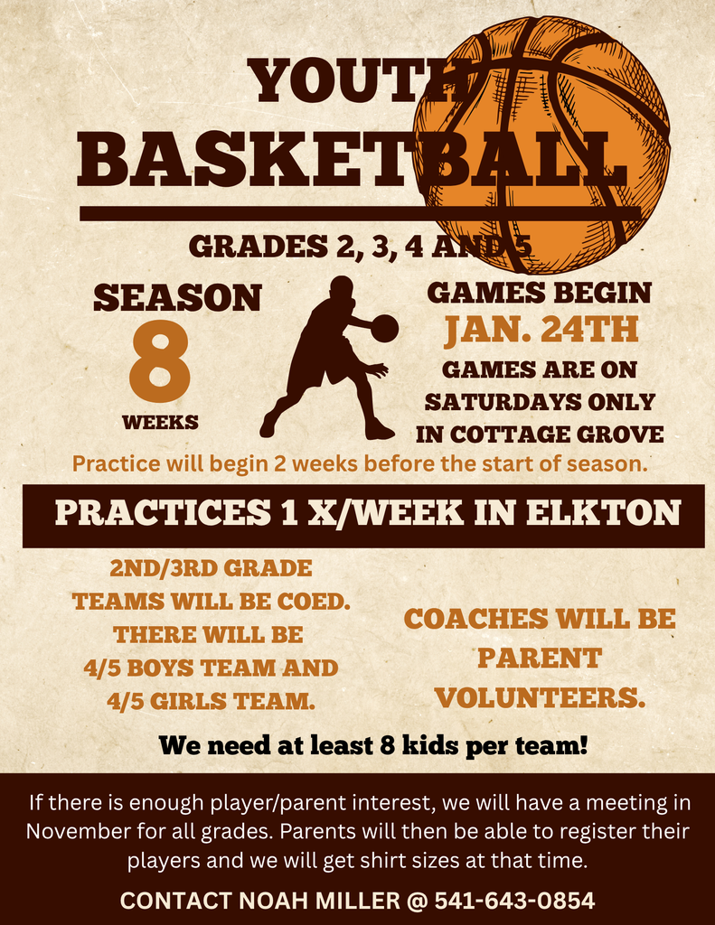 Youth basketball program for grades 2-5! Contact Noah Miller at 541-643-0854.