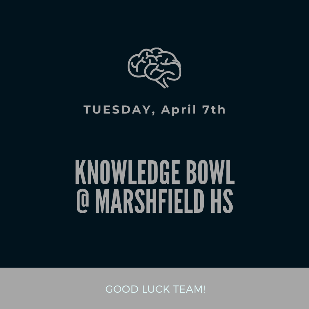 GOOD LUCK to our Knowledge Bowl Team!