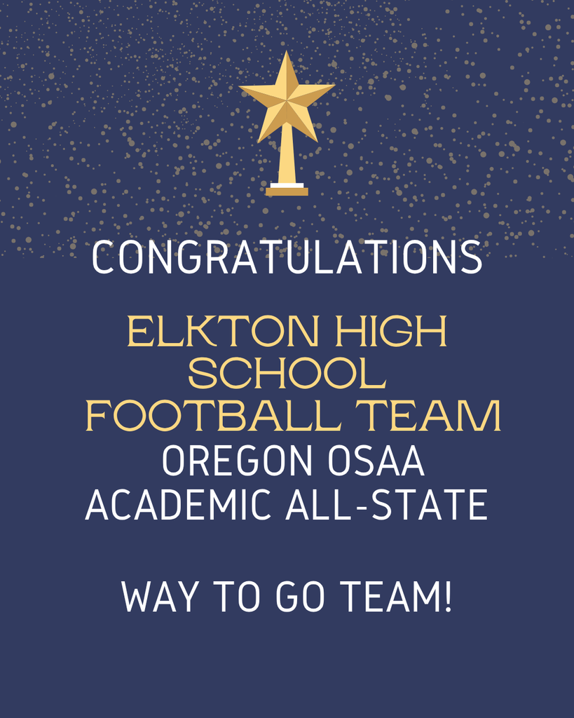 CONGRATULATIONS to the Elkton High School Football Team - OSAA Academic All-State!