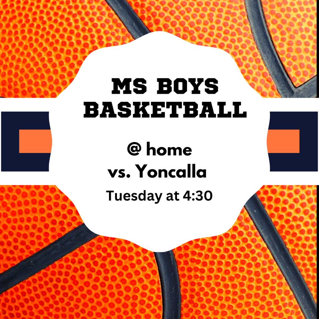 GOOD LUCK to the Middle School Boys Basketball team as they host Yoncalla on Tuesday at 4:30!