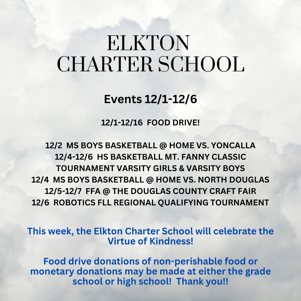 vents 12/1-12/6  12/1-12/16  FOOD DRIVE!  12/2  MS BOYS BASKETBALL @ HOME VS. YONCALLA 12/4-12/6  HS BASKETBALL MT. FANNY CLASSIC TOURNAMENT VARSITY GIRLS & VARSITY BOYS 12/4  MS BOYS BASKETBALL @ HOME VS. NORTH DOUGLAS 12/5-12/7  FFA @ THE DOUGLAS COUNTY CRAFT FAIR 12/6  ROBOTICS FLL REGIONAL QUALIFYING TOURNAMENT