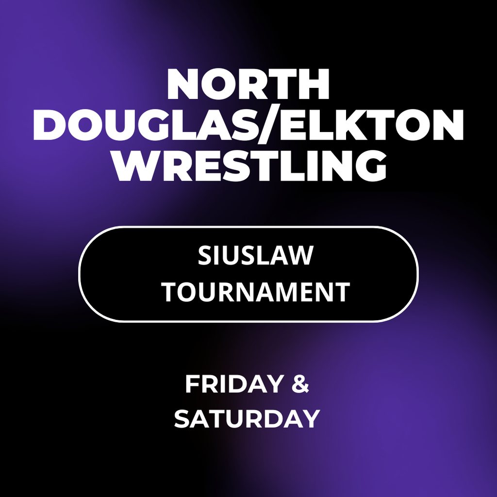 GOOD LUCK to the North Douglas/Elkton Wrestling Team as they compete this Friday and Saturday at the Siuslaw Tournament!