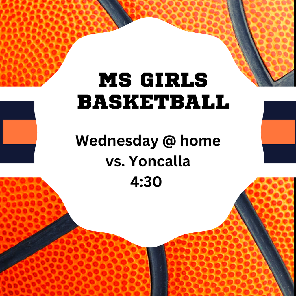 GOOD LUCK to our Middle School Girls Basketball Team as they host Yoncalla today at 4:30!