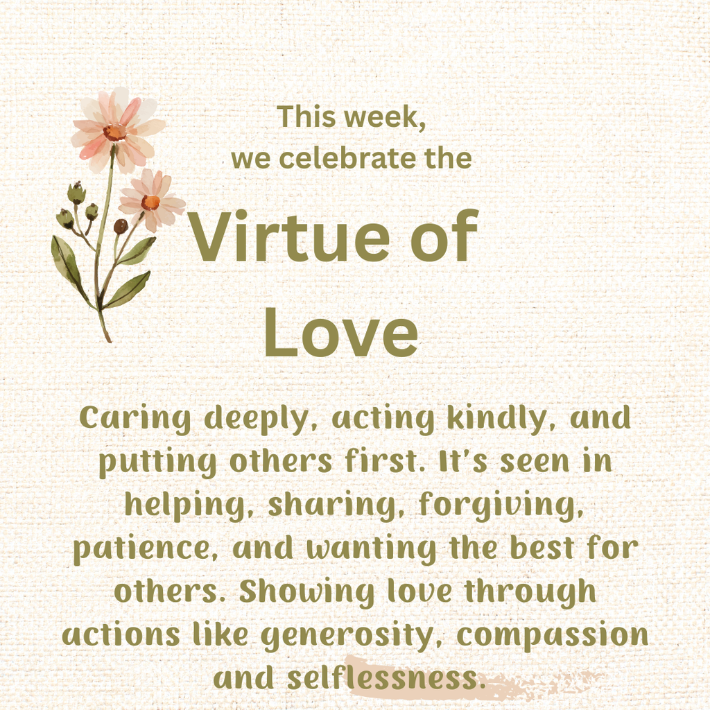This week, the Elkton Charter School celebrates the Virtue of Love! Caring deeply, acting kindly, and putting others first. It’s seen in helping, sharing, forgiving, patience, and wanting the best for others. Showing love through actions like generosity, compassion and selflessness.