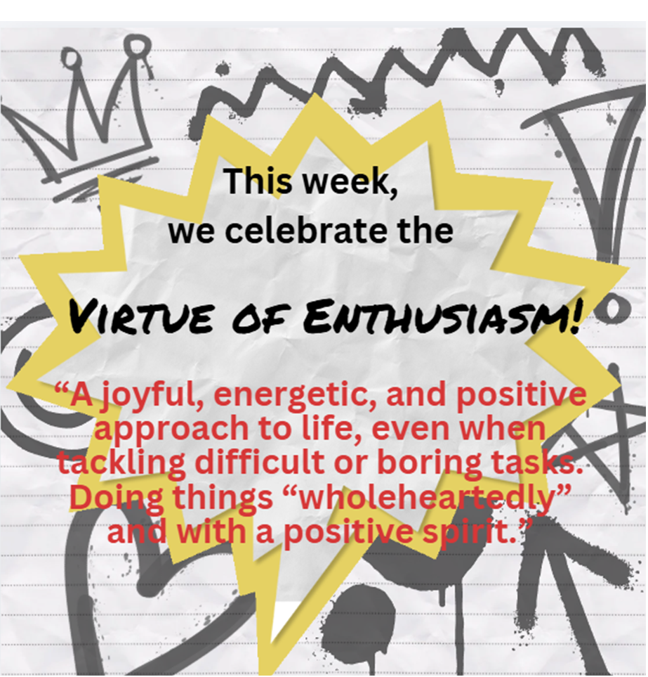Celebrate the virtue of enthusiasm