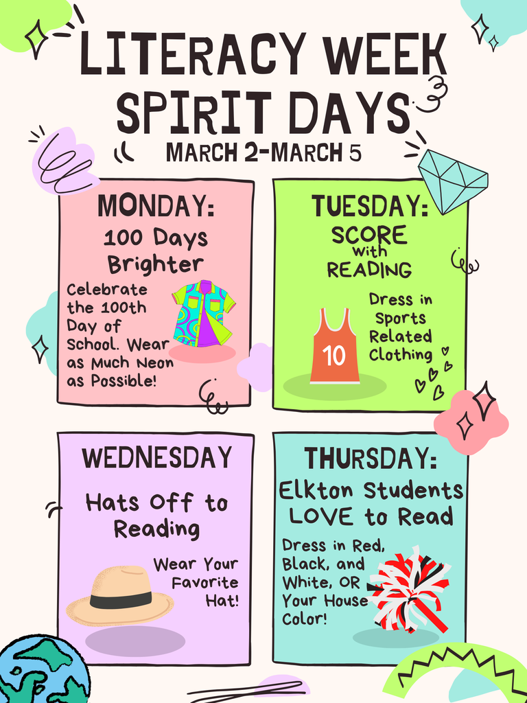 The Elkton Grade School will celebrate Literacy Week with Spirit Days March 2 - March 5. Please see the flyer and/or the school app for each days dress up theme. 