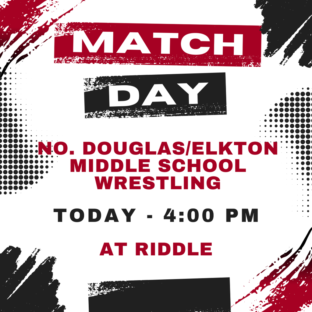 GOOD LUCK to the North Douglas/Elkton Middle School Wrestling Team as they compete today at Riddle! Matches begin at 4:00 p.m.