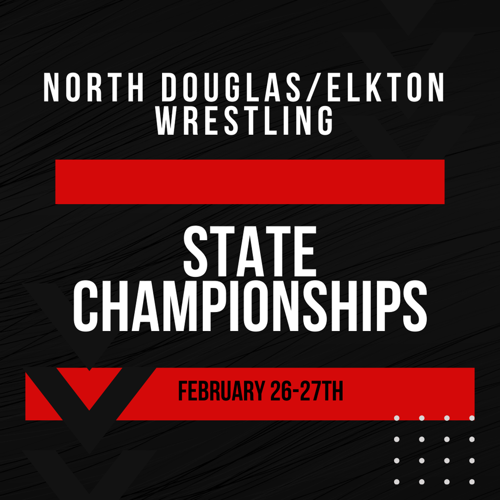 The North Douglas/Elkton Wrestling Team will represent and compete at the STATE CHAMPIONSHIPS this Thursday and Friday.  LET'S GO TEAM!