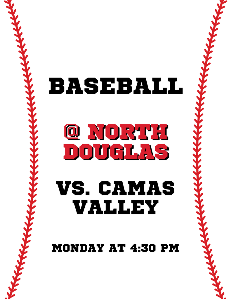 GOOD LUCK to our North Douglas/Elkton Baseball Team as they compete on Monday at North Douglas vs. Camas Valley. Game time is 4:30 p.m.
