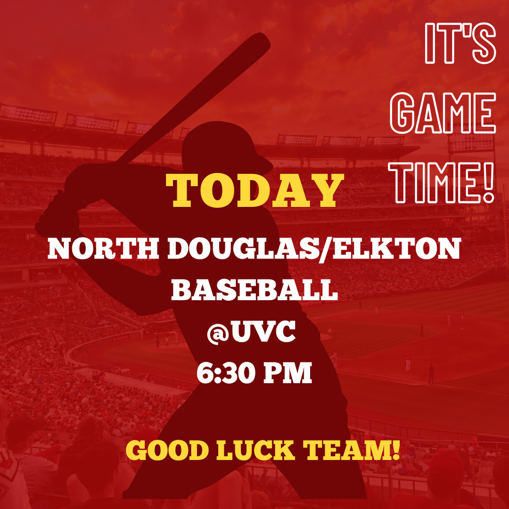 GOOD LUCK to the North Douglas/Elkton Baseball Team as they compete today at UVC at 6:30. Go Elks!