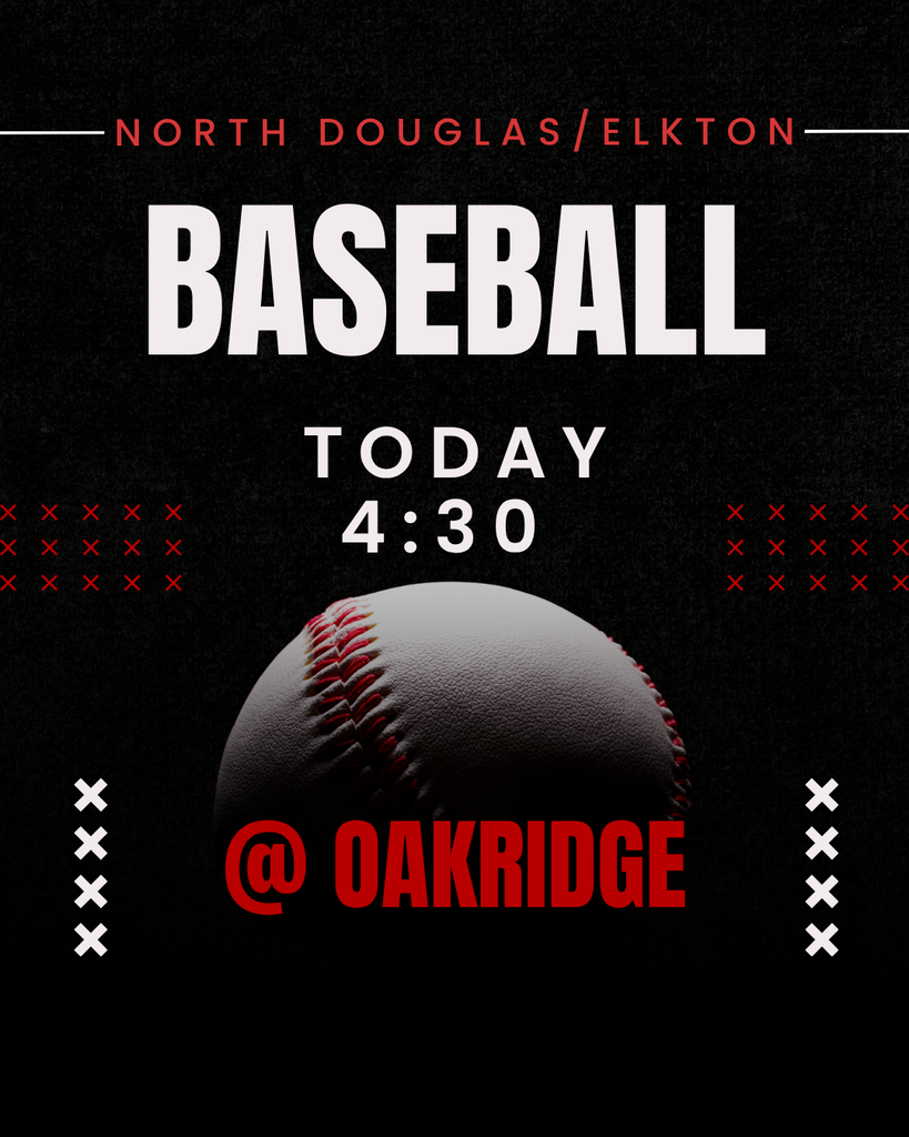 GOOD LUCK to our North Douglas/Elkton Baseball Team today as they compete at Oakridge at 4:30. Let's Go Team!