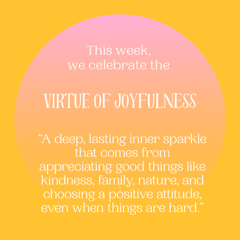 This week the Elkton Charter School will celebrate the Virtue of Joyfulness!