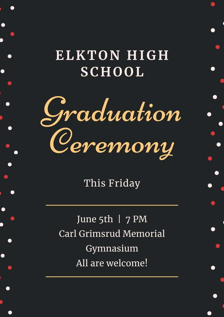 Please join us in celebrating our graduating seniors this Friday, June 5th in the Carl Grimsrud Memorial Gymnasium at 7:00 p.m. 