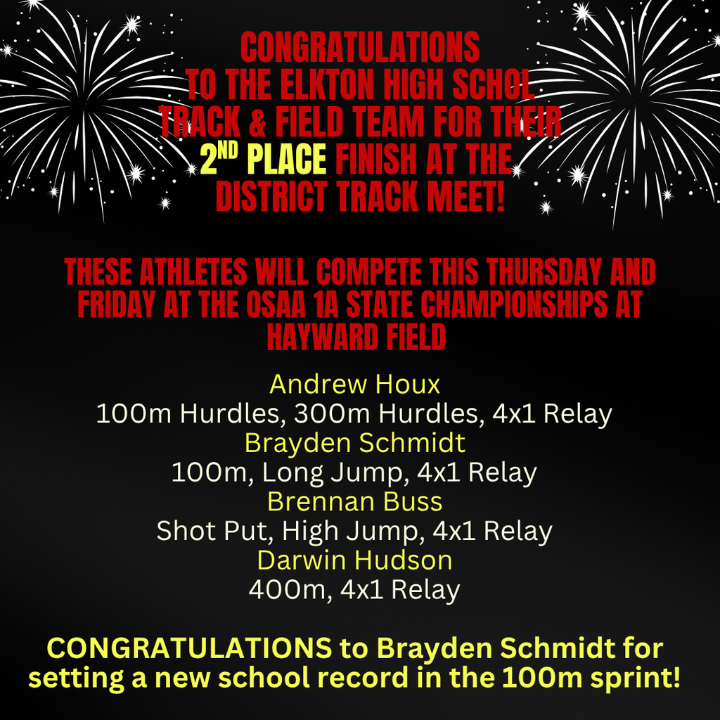 CONGRATULATIONS to our EHS Track and Field Team for placing 2nd at the district meet. A new school record was set and we have four (4) athletes moving on to the OSAA 1A State Championships! Way to go Coach Lockhart and Team!