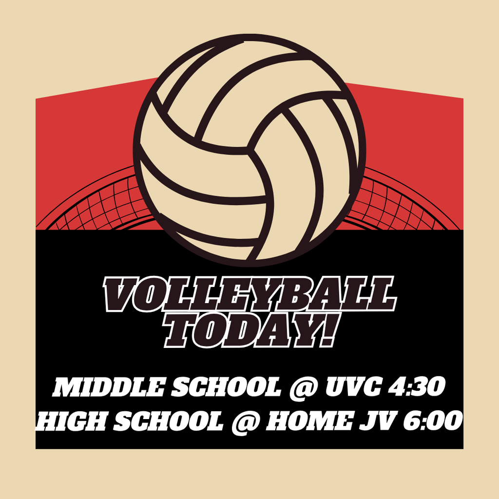 GOOD LUCK to our Middle School Volleyball Team as they compete at UVC today and our High School Volleyball Team as they host Oakland JV. GO BIG RED!