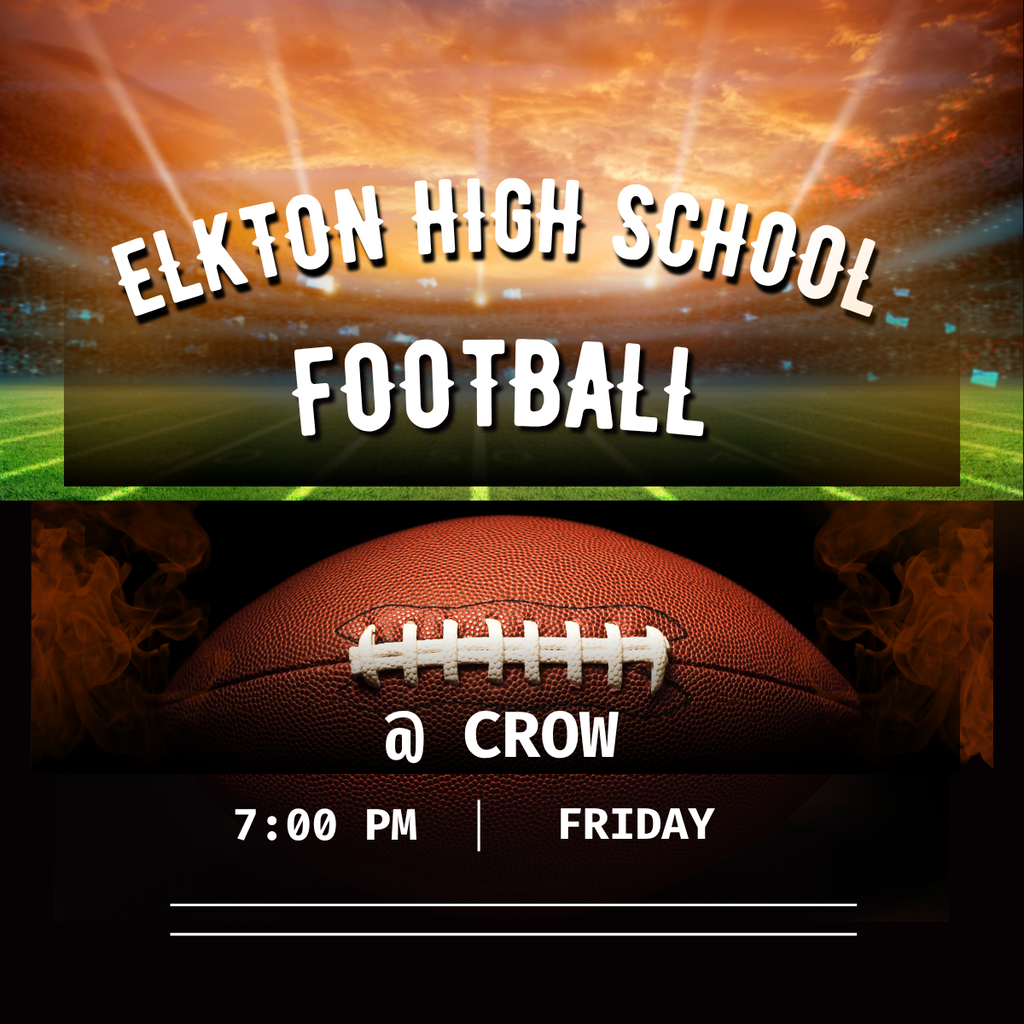 GOOD LUCK to our EHS Football team as they compete at Crow tonight at 7:00 p.m.!