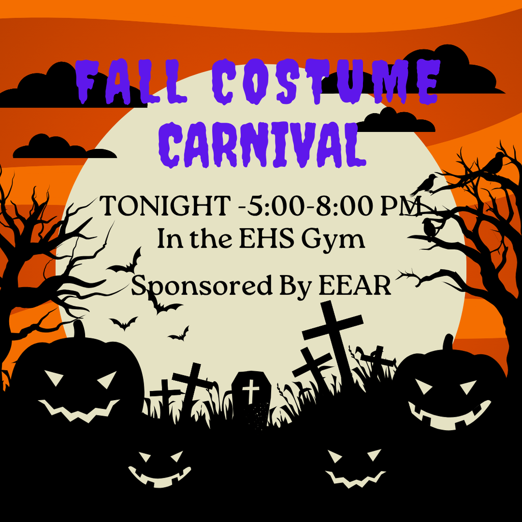 Fall Costume Carnival hosted by EEAR tonight 5:00-8:00!