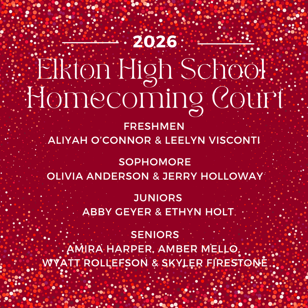 The Elkton High School 2026 Homecoming Court will be presented during half time of this Friday's football game against Powers. The game begins at 3:00 p.m.