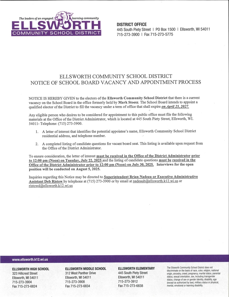 📣 We're currently looking for a new member to join the Ellsworth Community School District Board of Education! If you're interested in making a positive impact on the lives of students and supporting the future of our schools, we encourage you to apply. 💜 To be considered, submit a letter of interest by 12:00 p.m. (noon) on July 30, 2025. Interviews will take place on August 5, 2025. More details and contact info can be found at www.ellsworth.k12.wi.us or by calling the District Office at (715) 273-3900.