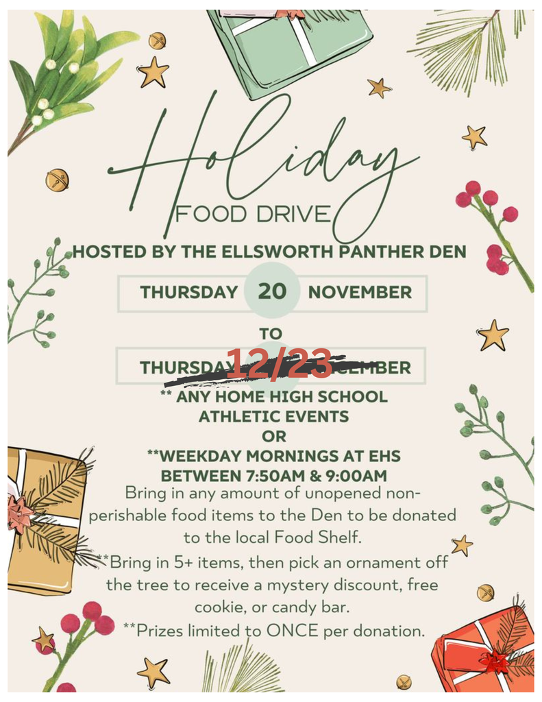 We have decided to extend the food drive in the Den until Tuesday, December 23rd at 8:00am. 