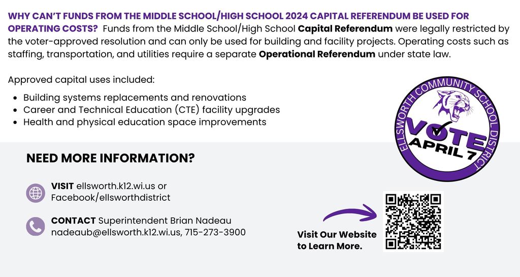 We’ve updated our Frequently Asked Questions with a few of the topics that have come up over the past couple of weeks regarding the April 7th Operational Referendum. We appreciate the conversations and questions from our community as we work to keep everyone informed. As always, if you have questions, please don’t hesitate to reach out to Superintendent Nadeau or visit our referendum webpage for more information: [https://www.ellsworth.k12.wi.us/page/2026-operational-referendum](https://www.ellsworth.k12.wi.us/page/2026-operational-referendum)