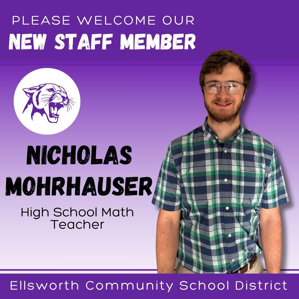 🎉 WELCOME TO ECSD! 🎉  We’re excited to welcome Nicholas Murchausen to ECSD as a High School Math Teacher!  Nicholas is from Hammond, Wisconsin, and attended UW-River Falls. When he’s not doing math, you might find him camping, hiking, dog walking, enjoying music or watching hockey. 🏕️🥾🏒  Nicholas comes from a family of teachers who helped inspire him to pursue a career in education as well. As he begins his first year of teaching, he is looking forward to getting to know his students, settling into his new role and becoming involved in the Ellsworth community.  💜 Welcome to the Panther family, Nicholas! We’re happy to have you at EHS! 🐾