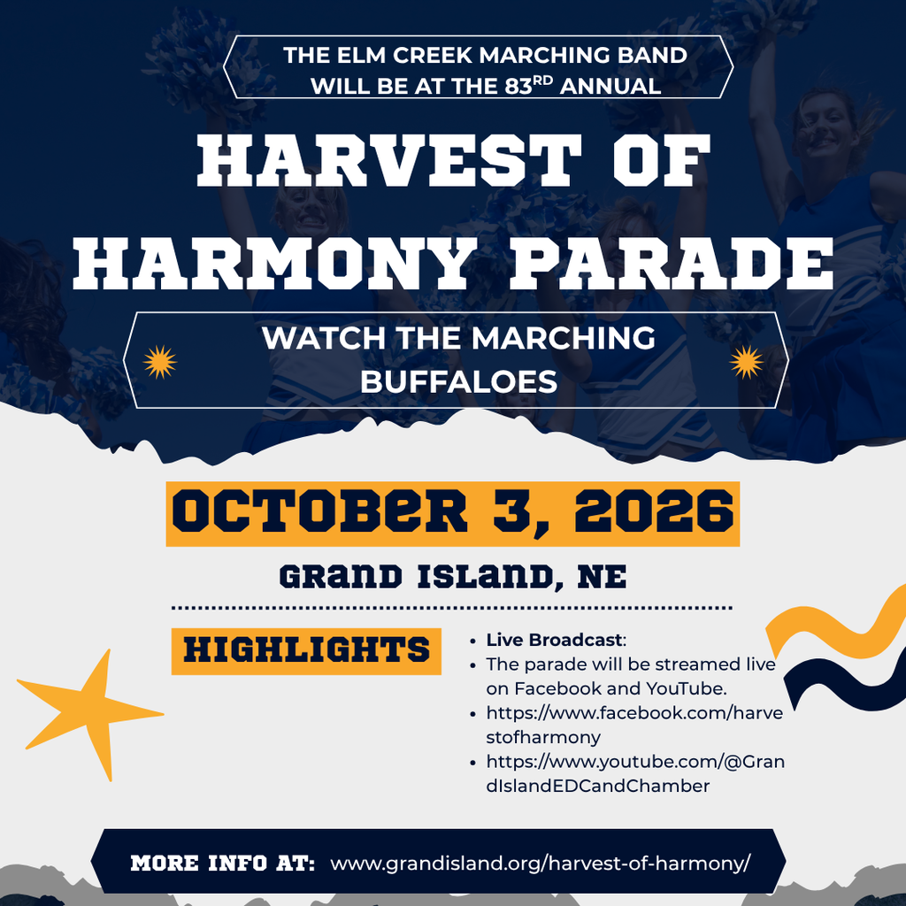 Harvest of Harmony Parade is Saturday in Grand Island. Watch the Elm Creek Buffaloes Marching Band participate.