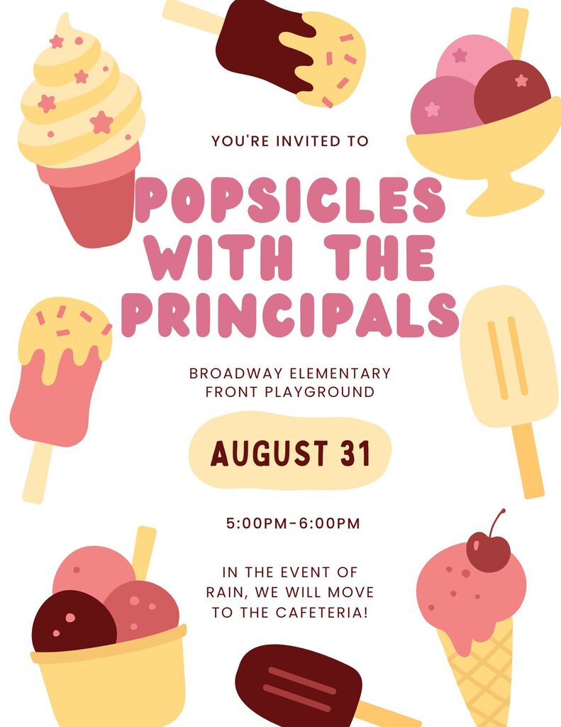 Save the Date! 2nd Annual Popsicles with the Principals Event will take place on Monday, August 31st!