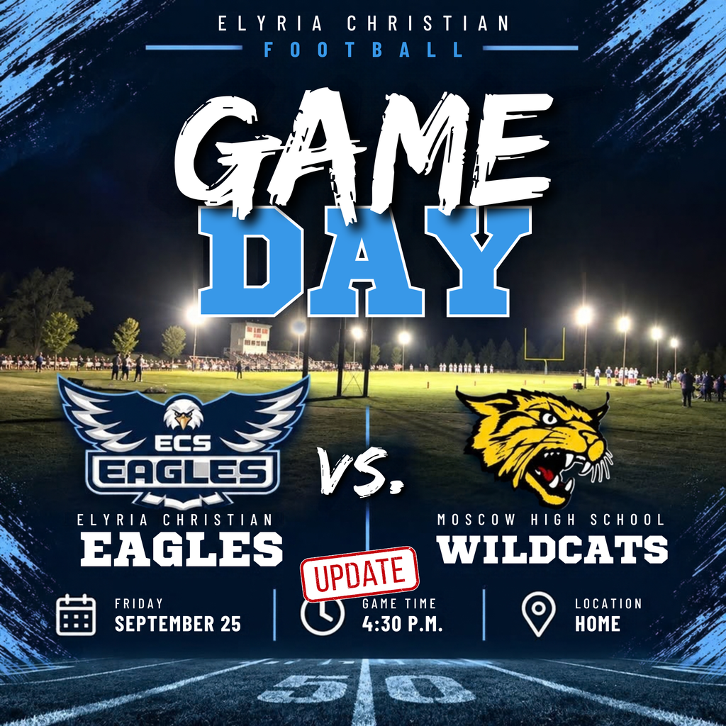A poster for a football game between Elyria Christian Eagles and Moscow Wildcats at home on September 25.