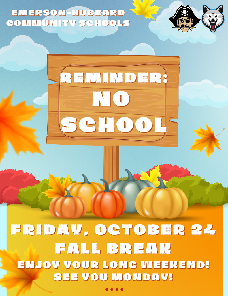 No school Friday October 24 fall break
