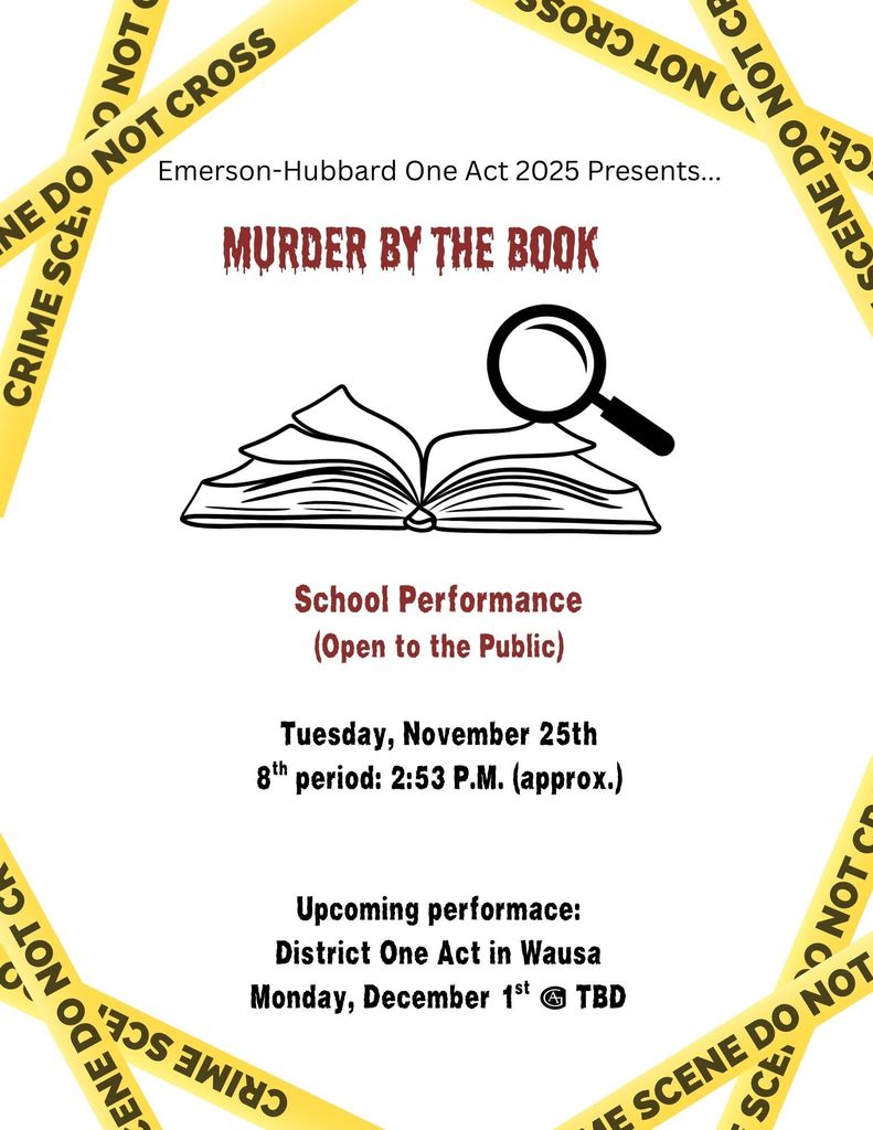 School/Public One Act performance 2:53 pm Tuesday November 25th