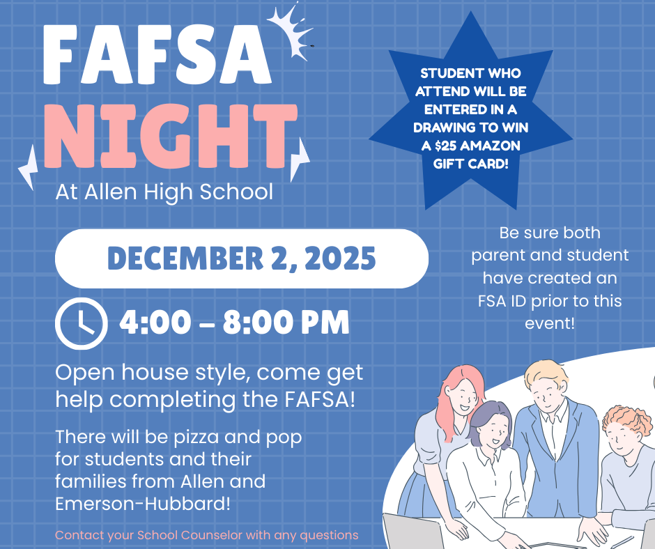 FAFSA information night 4-6 at allen 12/2
