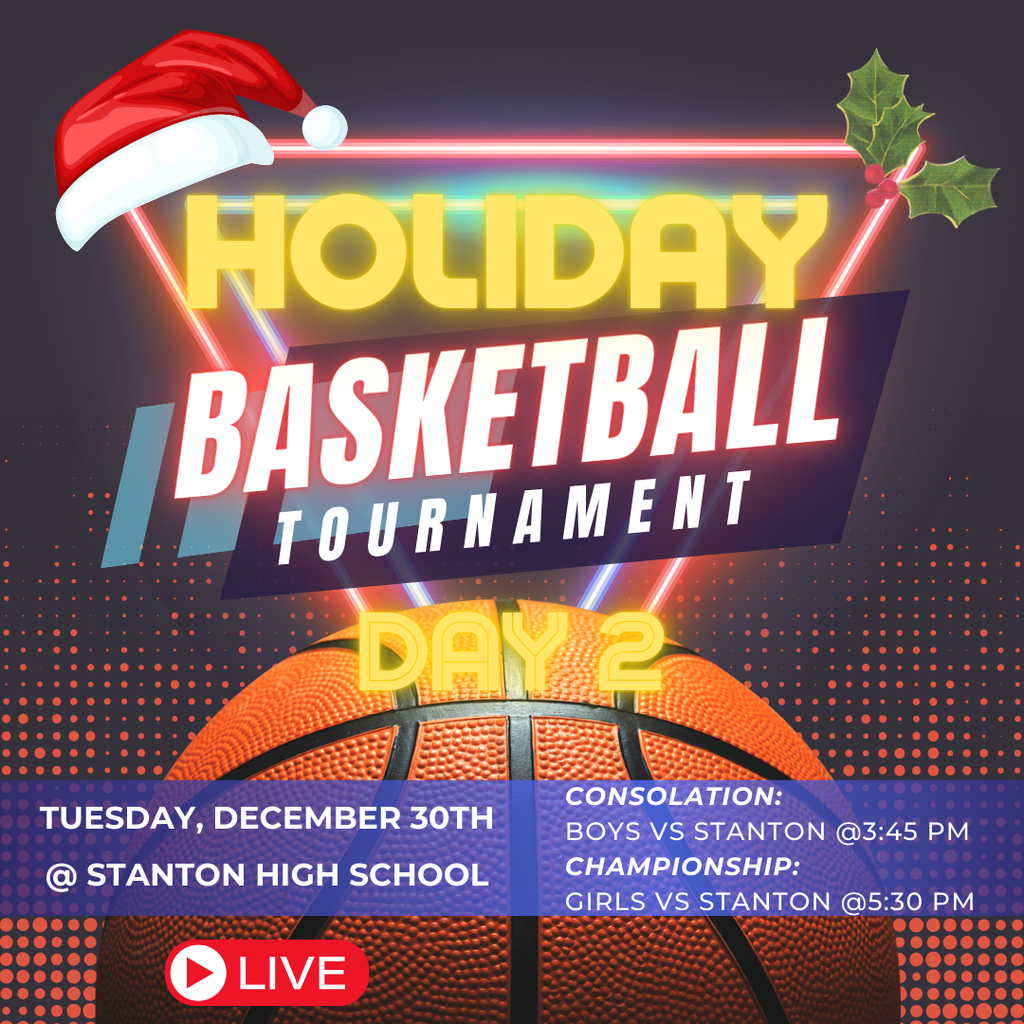 Day 2 Holiday Basketball tourney 3:45 and 5:30