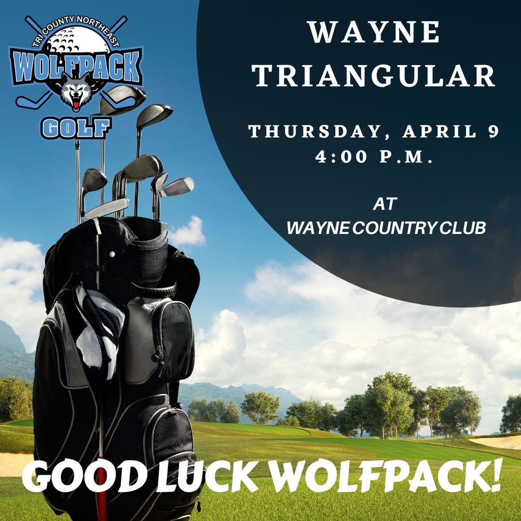 Wayne Golf at 4:00 PM today