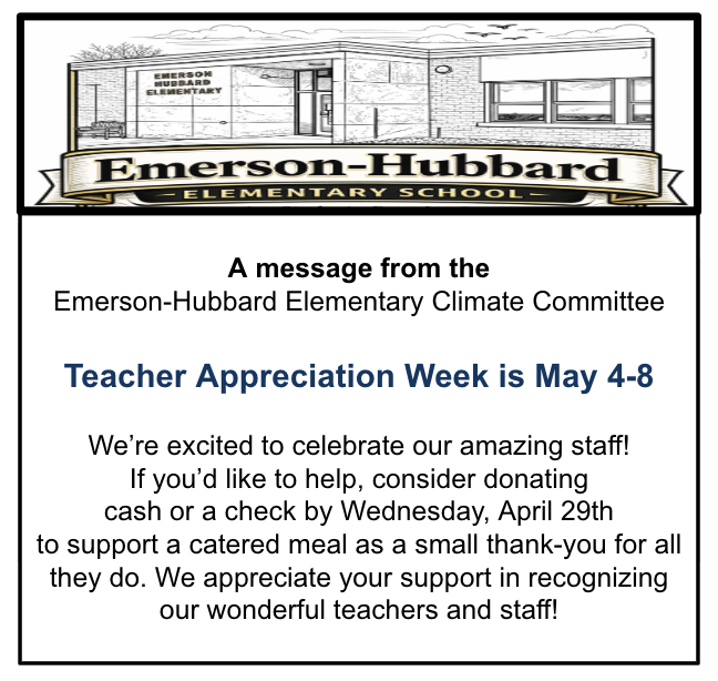 A message from the  Emerson-Hubbard Elementary Climate Committee about Teacher Appreciation Week