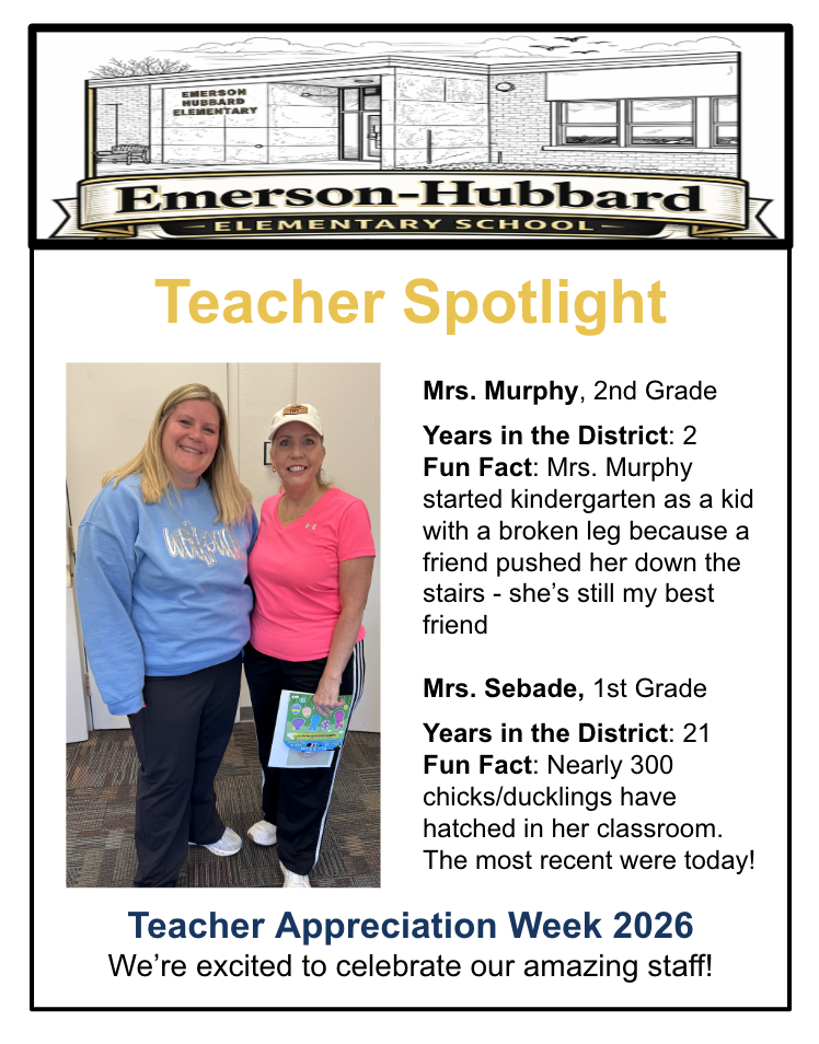Teacher Appreciation Week 2026: Their steady dedication, patience, and heart shape our students each day. We are truly grateful for all they do. Today's teachers are: Mrs. Murphy and Mrs. Sebade.