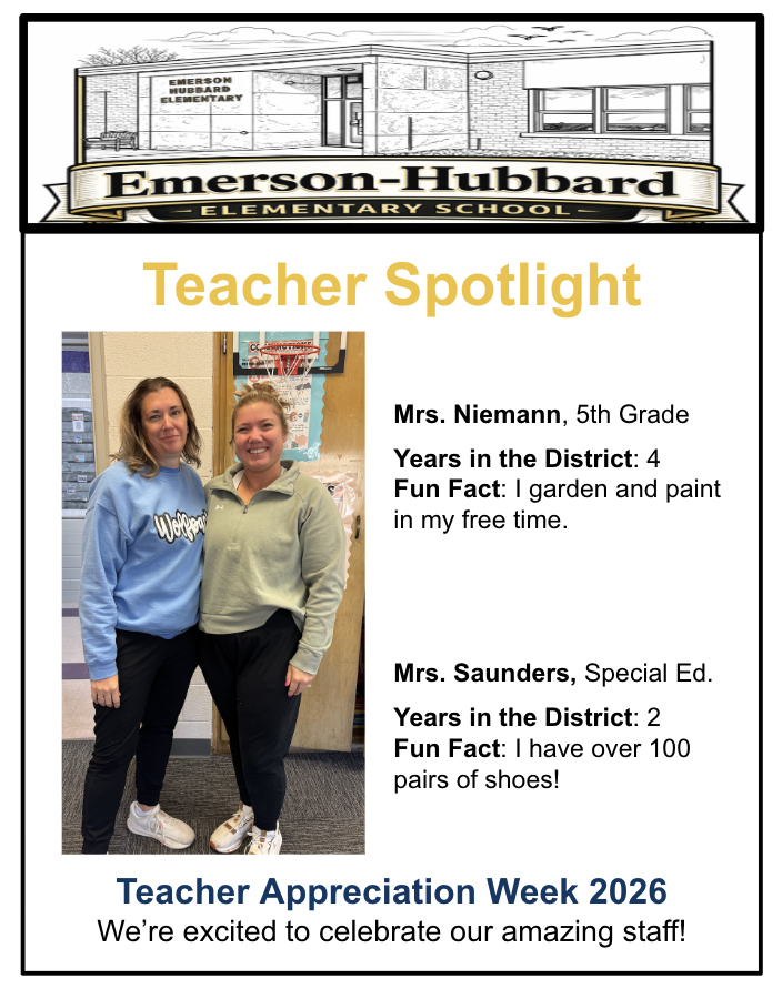 Teacher Appreciation Week 2026: Their steady dedication, patience, and heart shape our students each day. We are truly grateful for all they do. Today's teachers are: Mrs. Niemann and Mrs. Saunders.