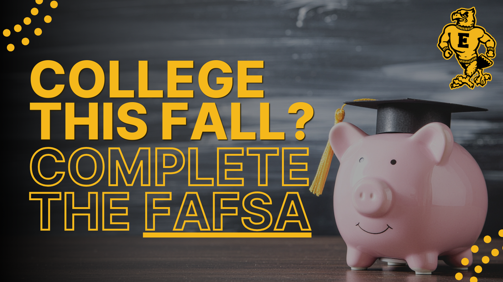Emmetsburg CSD encouraging students attending college in the fall to complete the FAFSA, featuring a piggy bank with a graduation cap.