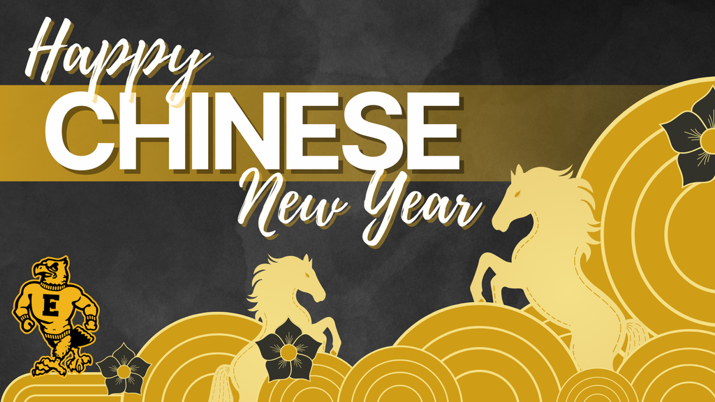 Black and gold design reads “Happy Chinese New Year,” with gold horses, floral accents, and school eagle mascot.