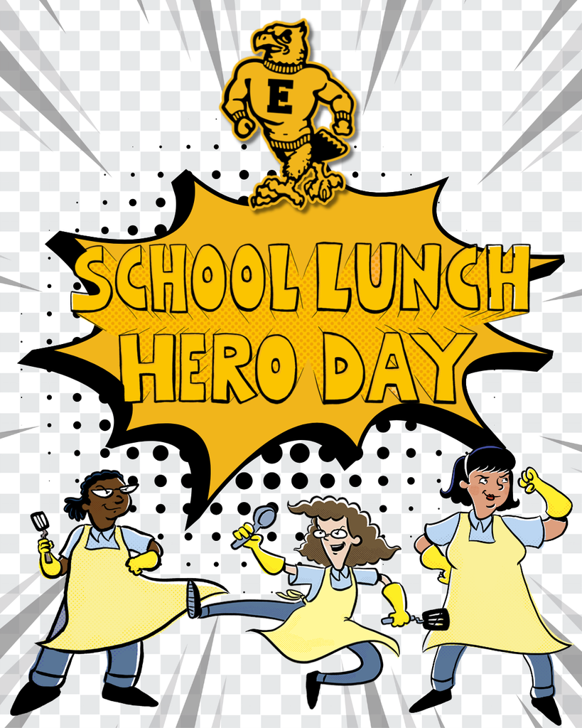 “School Lunch Hero Day” with bold yellow comic-style text, school mascot above, and illustrated cafeteria workers in aprons holding utensils.