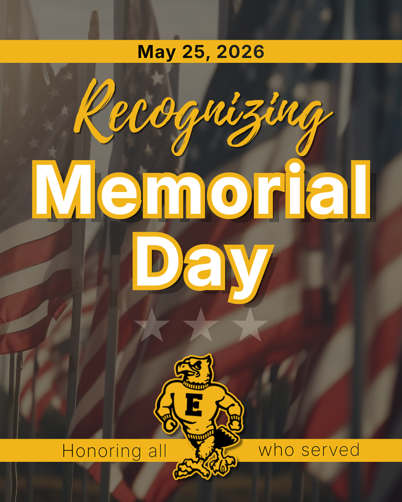 American flags and school mascot reading “Recognizing Memorial Day” and “Honoring all who served,” dated May 25, 2026.