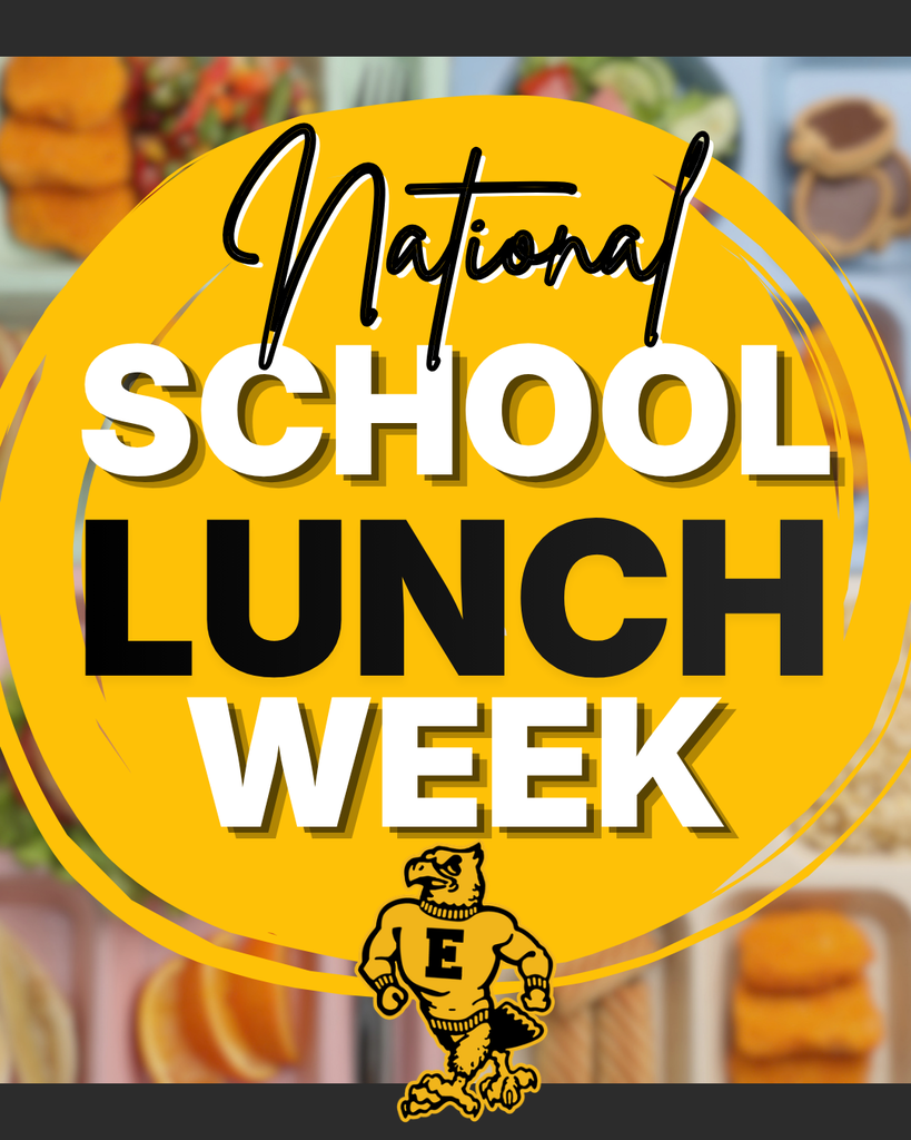 National School Lunch Week announcement with bold black and white lettering, a yellow circle, school mascot, and blurred food background.