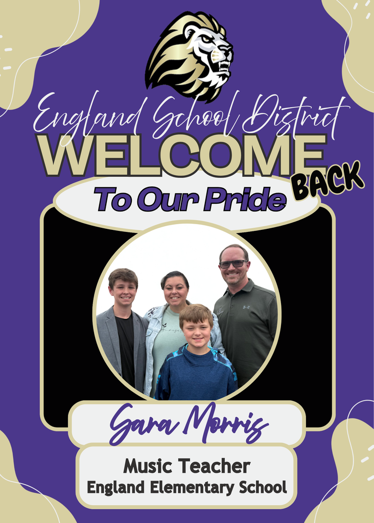 Welcome to England School District Announcement_Sara Morris