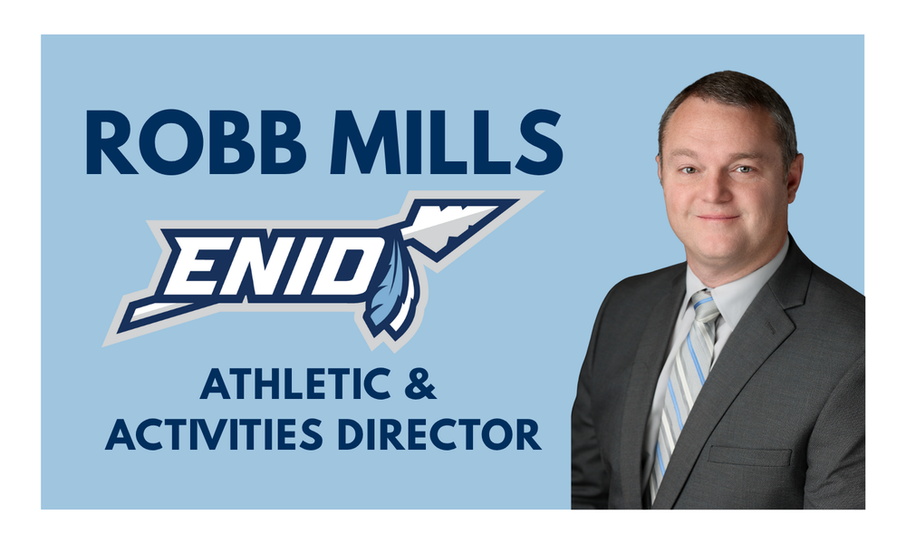 Robb Mills Enid Athletic & Activities Director