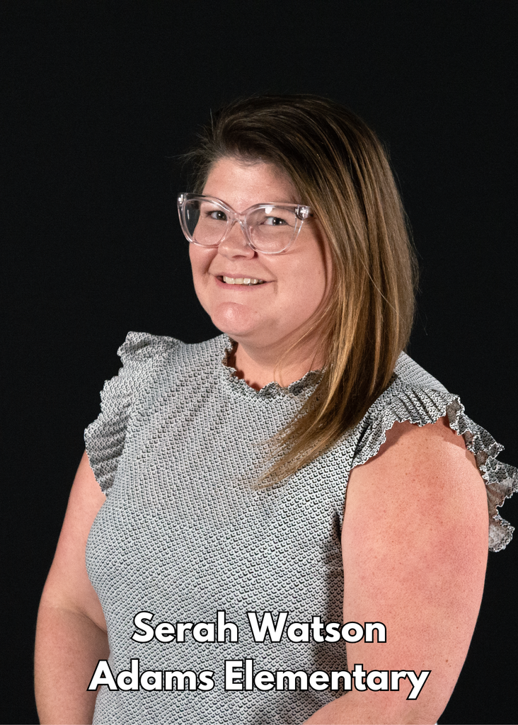Serah Watson, Adams Elementary
